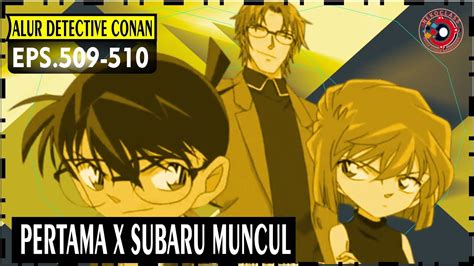 PERTAMA KALI Okiya Subaru Muncul Alur Detective Conan Anime YouTube