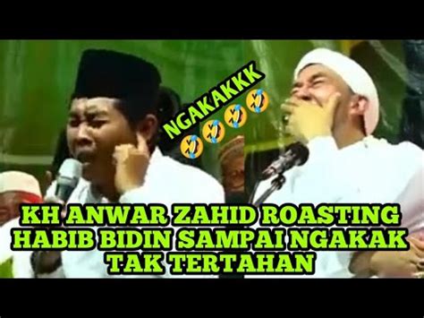 Kh Anwar Zahid Kini Bikin Habib Bidin Ngakak Youtube