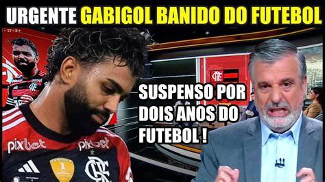 URGENTE GABIGOL SUSPENSO DO FUTEBOL POR DOIS ANOS é suspenso por