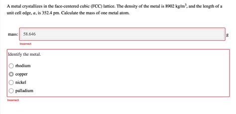 Solved A Metal Crystallizes In The Face Centered Cubic Fcc