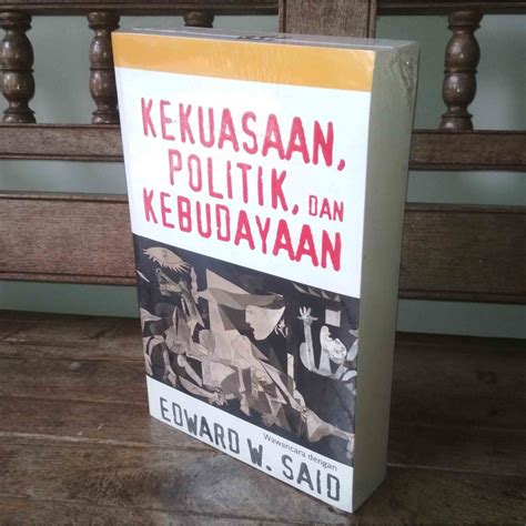 Jual Buku Kekuasaan Politik Dan Kebudayaan Wawancara Dengan Edward