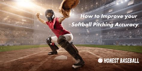 How to Improve Softball Pitching Accuracy? Coach's Guide. | Honest Baseball