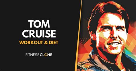 Tom Cruise Workout Routine And Diet Plan