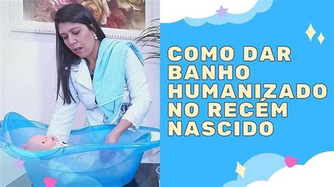 Como dar Banho Humanizado no BEBÊ RECÉM NASCIDO YouTube