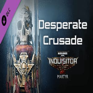 Buy Warhammer 40K Inquisitor Martyr Desperate Crusade CD Key Compare Prices