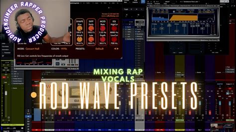 Mixing Rap Trap Vocals With Rod Wave Engineer Presets YouTube