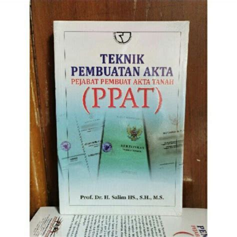 Buku Hukum Original Teknik Pembuatan Akta Pejabat Pembuat Akta Tanah