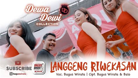 BAGUS WIRATA – LANGGENG RIWEKASAN ( Official Music Video ) - YouTube