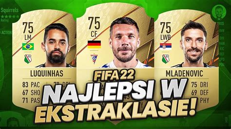 FIFA 22 EKSTRAKLASA NAJLEPSI ZAWODNICY YouTube