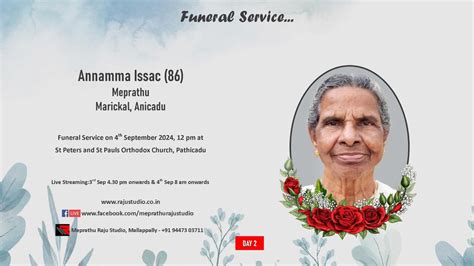 Funeral Service Day 2 Live Streaming Of Annamma Issac 86 Meprathu