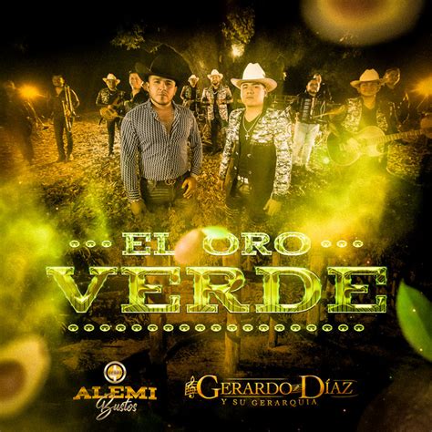 El Oro Verde Single De Gerardo Diaz Y Su Gerarquia Spotify