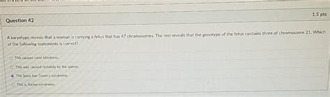 Solved Pts Question A Karyotype Reveals That A Woman Chegg