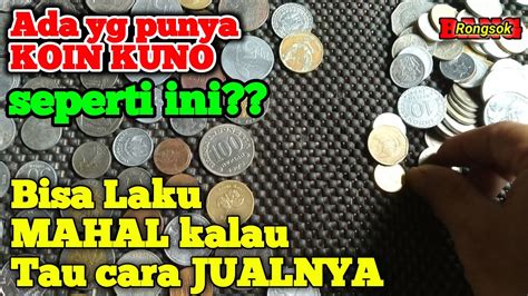 Uang Koin Kuno Termahal Di Indonesia Koinkuno Youtube