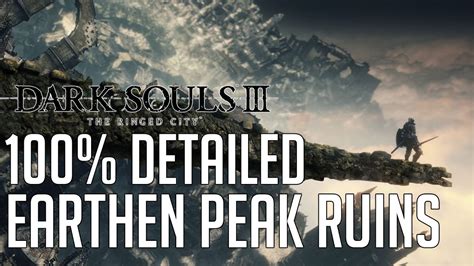 Dark Souls 3 The Ringed City Dlc 100 Detailed Walkthrough 2 Earthen