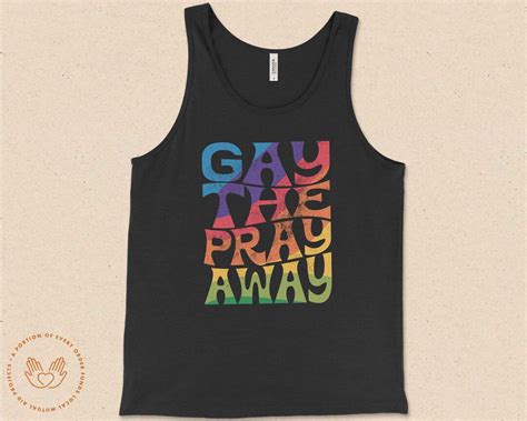 Say Gay Shirt Gay The Pray Away Pride Tank Lgbtqia Bi Pride Gay