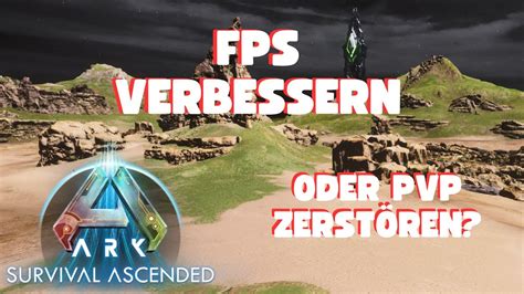 Fps Verbessern Pvp Zerst Ren Grafikeinstellungen F R Ark Ascended