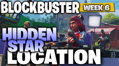 Fortnite Week 6 Blockbuster Secret Star Location How To Get 10 Free Battle Stars Week 6 Star