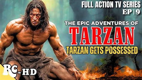 Tarzan The Epic Adventures Tarzan Live Action Series Full Action