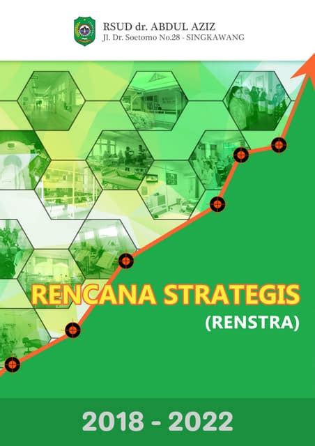 Rencana Strategis Renstra Rsud Dr Abdul Aziz Tahun 2018 2022 Pdf