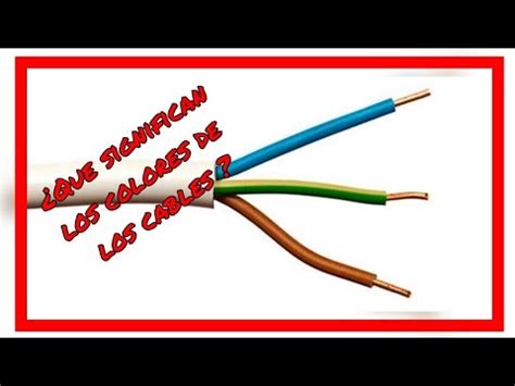 Que significan los colores de los cables eléctricos YouTube