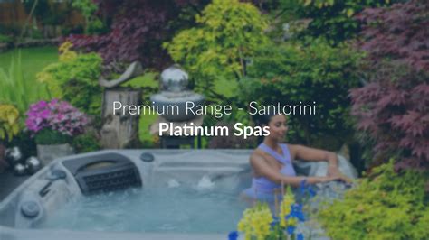 Platinum Spas Premium Range Santorini Hot Tub Youtube