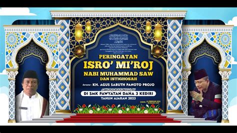 ISTIGHOSAH DAN DOA BERSAMA DALAM RANGKA PERINGATAN ISRO MI ROJ NABI