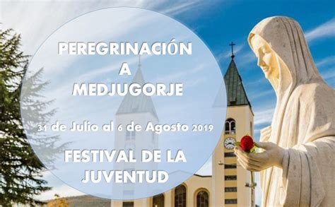 Peregrinación a Medjugorje y participación en el trigésimo Festival de