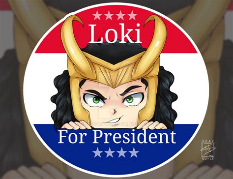 Fanart: Loki For President by shaygoyle on DeviantArt