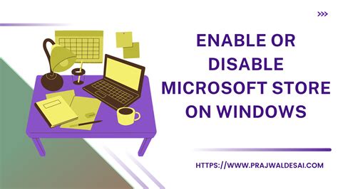 Enable Or Disable Microsoft Store On Windows 7 Best Methods
