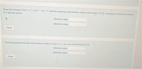 Solved Given The Function F X X3 3x2−9x 7 Find The Maximum