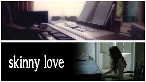 Skinny Love Birdy Official Music Video Cover On Piano Long Story Short Youtube