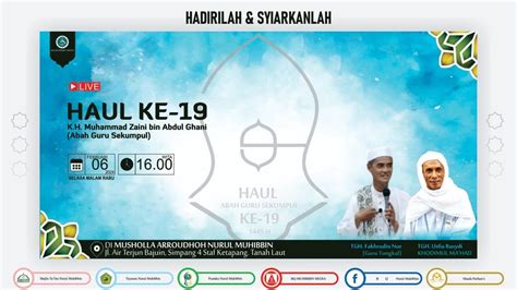 Live Peringatan Peringatan Haul Ke Syekh Muhammad Zaini Bin Abdul