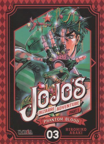 Jojo S Bizarre Adventure Parte 1 Phantom Blood 3 Hirohiko Araki