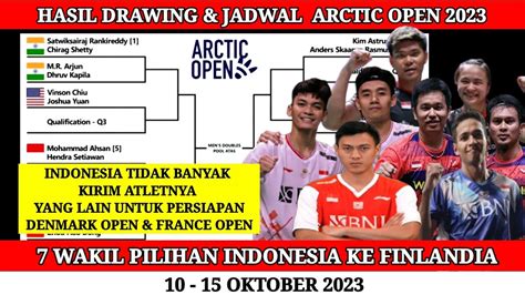 TERBARU DRAW JADWAL YONEX ARCTIC OPEN 2023 10 15 OKTOBER 2023