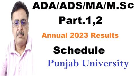 Ada Ads Ma M Sc Part 1 2 Annual 2023 Expected Results Schedule Punjab