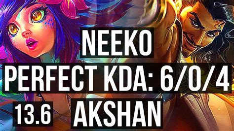 Neeko Vs Akshan Mid 6 0 4 Rank 7 Neeko Dominating Kr Master