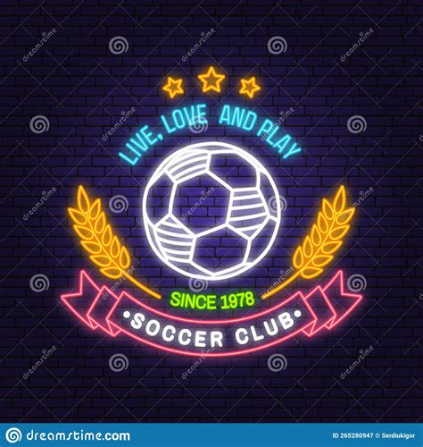 Soccer, Football Club Bright Neon Sign. Vector Illustration. for ...