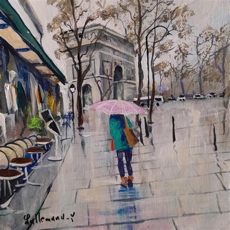 Peinture Les Champs Elysee Sous La Pluie Et Arc De Triomphe Par