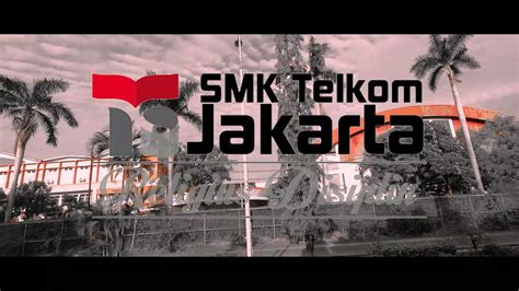 Sekolah Smk Telkom Jakarta Youtube