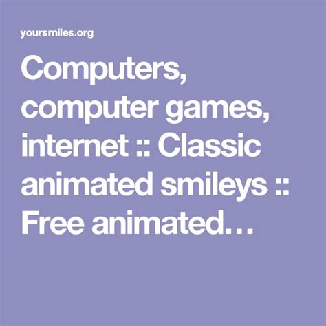 Computers Computer Games Internet Classic Animated Smileys Free