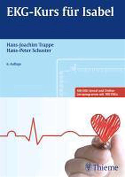 EKG Kurs für Isabel Hans Joachim Trappe 9783131272867 Boeken bol