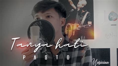 TANYA HATI PASTO COVER WIDY SEBASTIYO Video Lirik YouTube