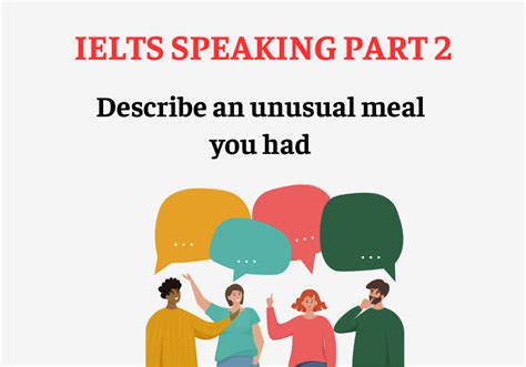 IELTS Speaking Part 2 Describe An Unusual Meal You Had BLEARNING