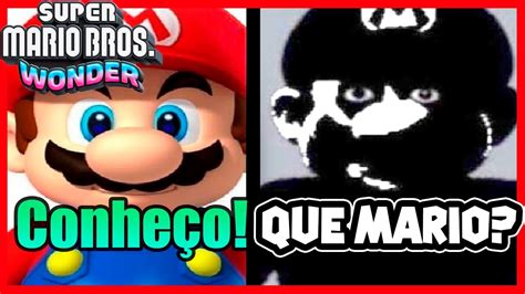 VOCÊ CONHECE O MARIO Super Mario Bros Wonder YouTube