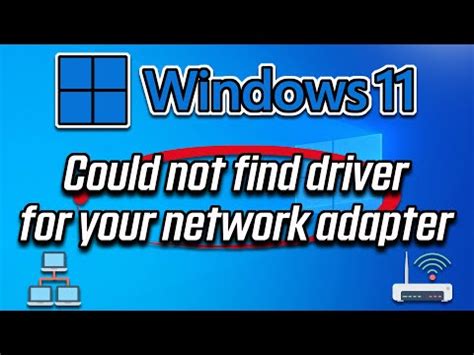 FIX Windows Could Not Find A Driver For Your Network Adapter On Windows