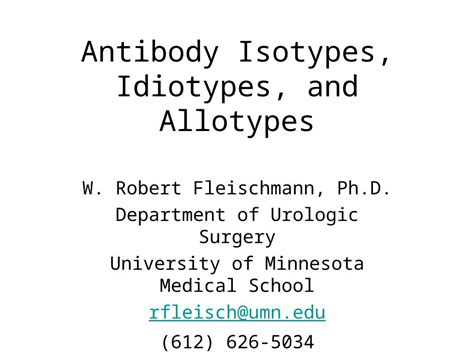 PPT Antibody Isotypes Idiotypes And Allotypes W Robert Fleischmann