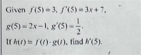 Solved Given F 5 3 F′ 5 3x 7 G 5 2x−1 G′ 5 21 If