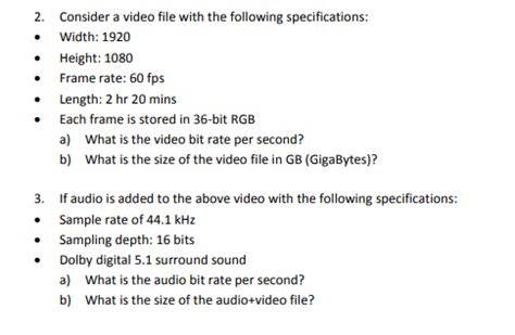 Solved Consider Video File Following Specifications Width