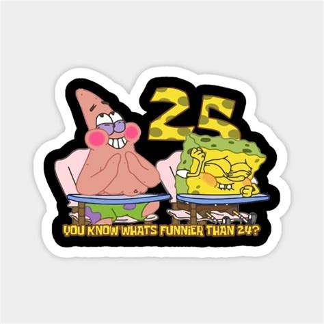 Spongebob Squarepants You Know Whats Funnier Than 24 Shirt Spongebob