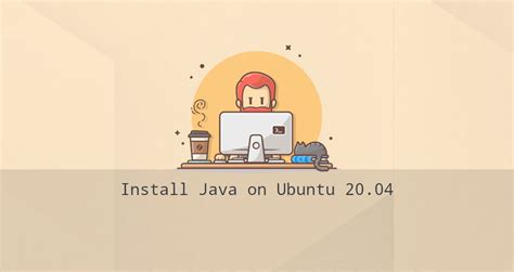 How To Install Java On Ubuntu Laptrinhx